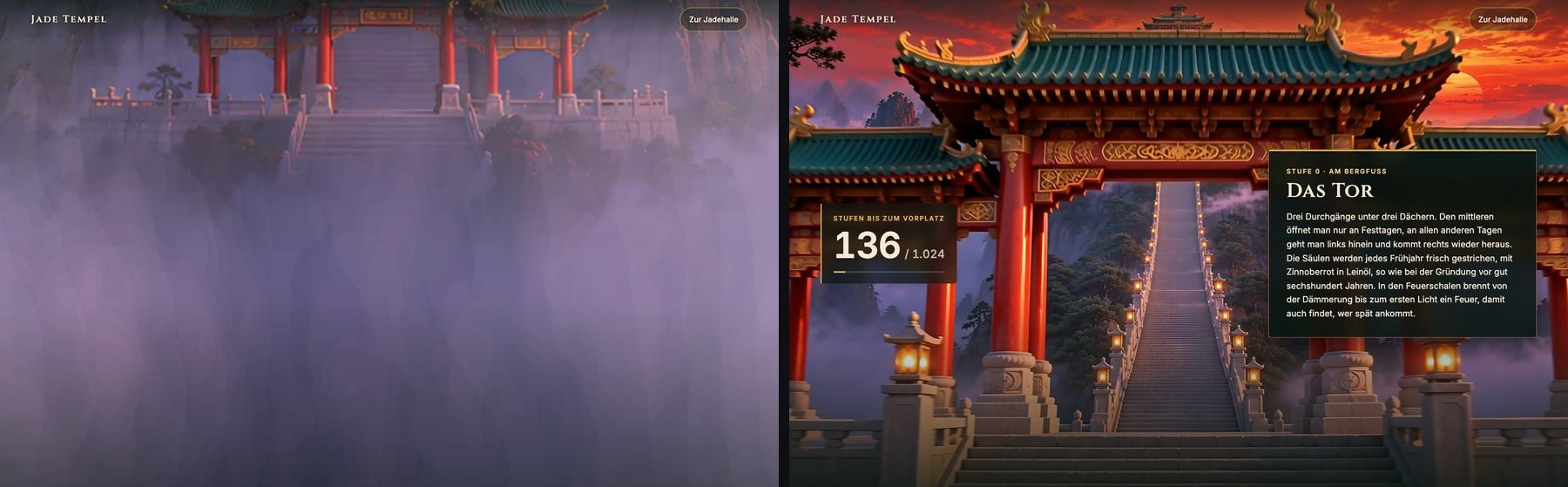 Jade Tempel — Links der Nebel, hinter dem der Ort wechselt; rechts die erste Stufe am Tor, der Zähler beginnt
